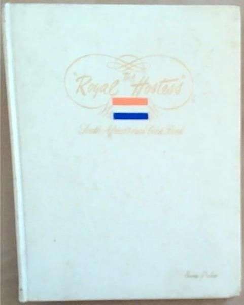 The Royal Hostess South Africa's own cook book 6th edition 1965