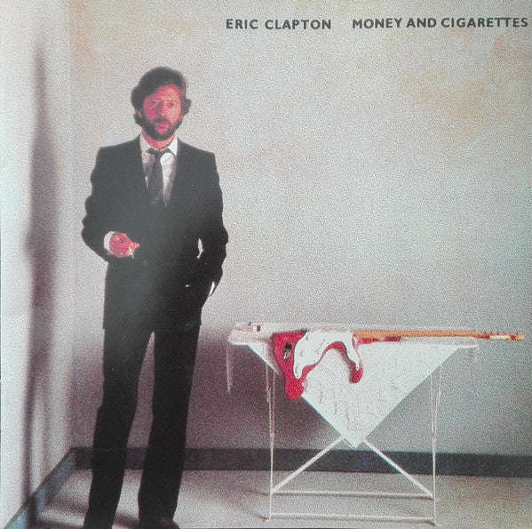 Eric Clapton - Money And Cigarettes