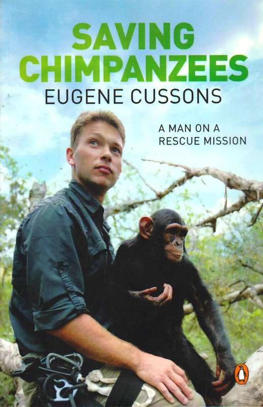 Saving Chimpanzees: A Man On A Rescue Mission  Eugene Cussons