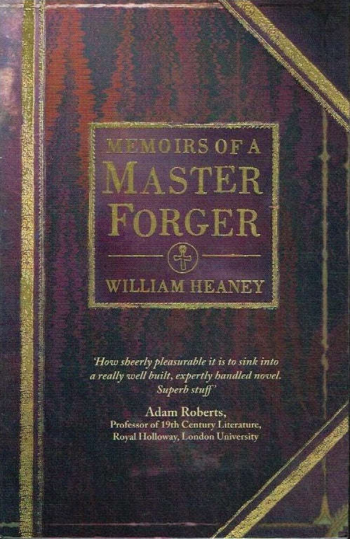 Memoirs of a master forger William Heaney