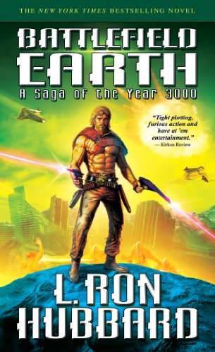 Battlefield Earth: A Saga of the Year 3000 - L. Ron Hubbard