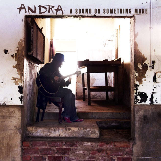 Andra - A Sound Or Something More