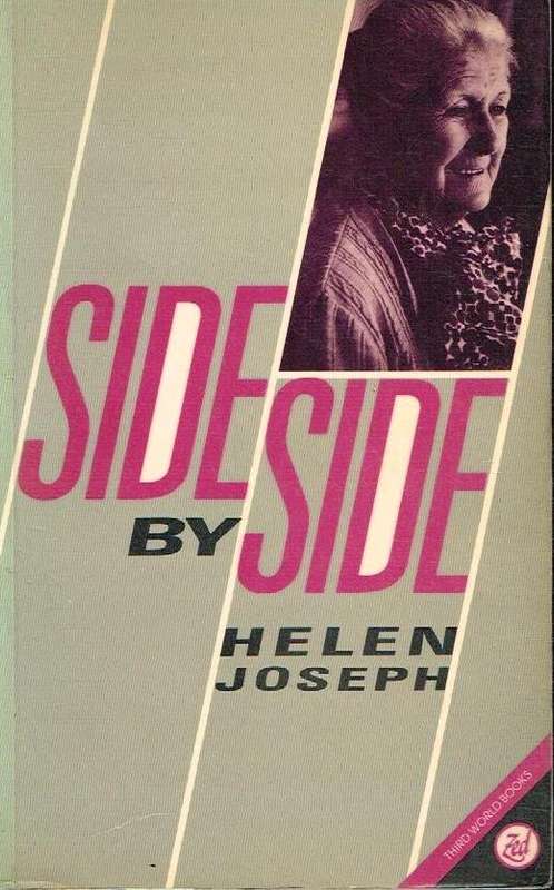Side by Side: The Autobiography of Helen Joseph - Helen Joseph