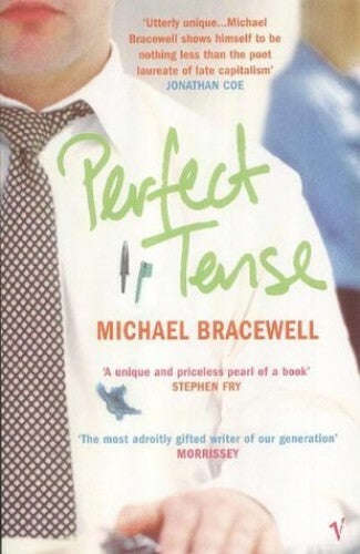 Perfect Tense - Michael Bracewell