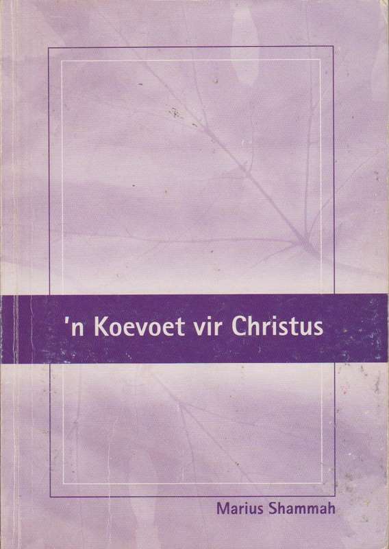 'n Koevoet Vir Christus - Marius Shammah