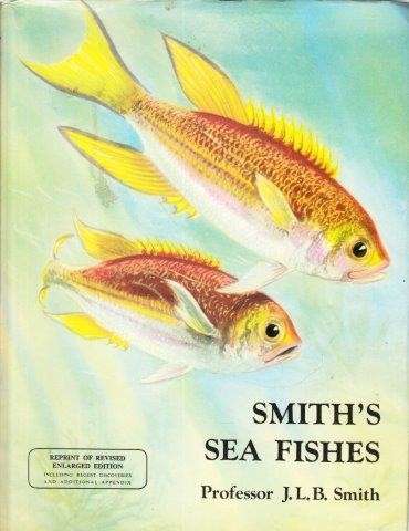 Smith's Sea Fishes - Prof J L B Smith