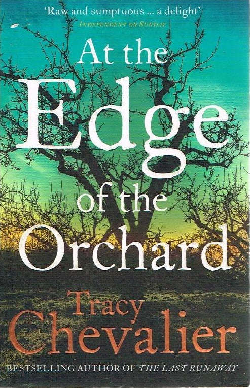At the Edge of the Orchard - Tracy Chevalier