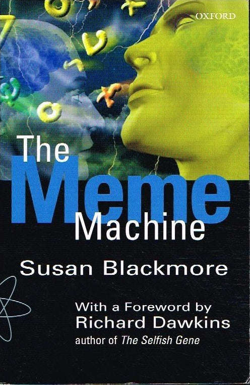 The Meme Machine Susan Blackmore