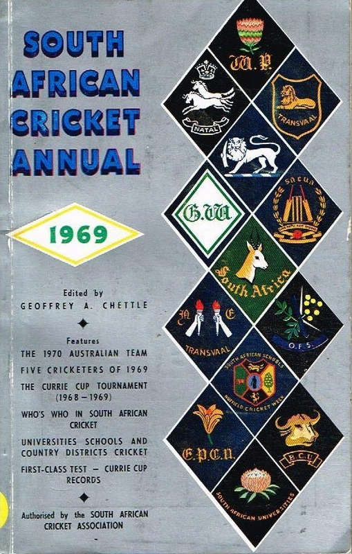 South African Cricket Annual 1969 (signed) - Geoffrey A Chettle