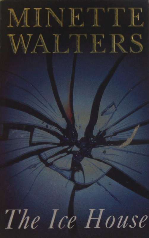 The Ice House Minette Walters