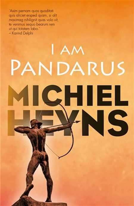 I Am Pandarus - Michiel Heyns