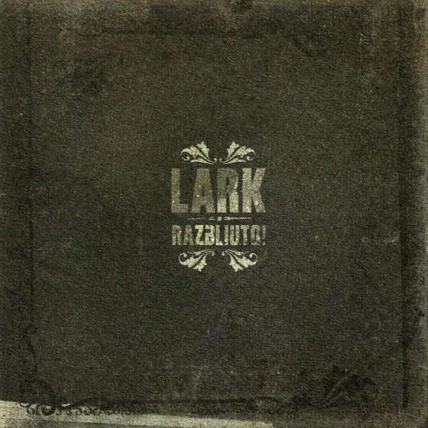 Lark - Razbliuto!