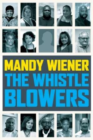 The Whistle Blowers - Mandy Wiener