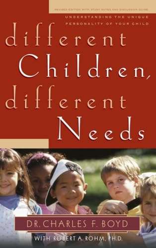 Different Children, Different Needs: Understanding the Unique Personality of Your Child - Charles...