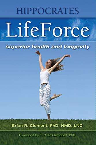 Hippocrates LifeForce Brian Clement