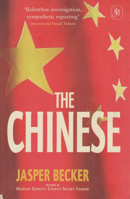 The Chinese - Jasper Becker