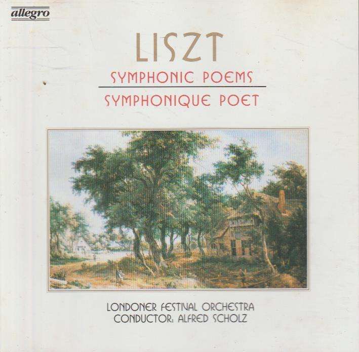 Franz Liszt - Symphonic Poems
