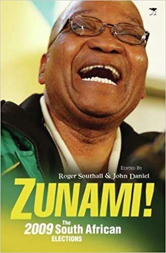 Zunami! The South African Elections of 2009 Roger Southall & John Daniel
