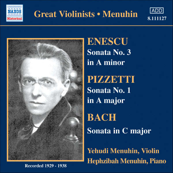 Enescu, Pizzetti, Bach, Yehudi Menuhin, Hephzibah Menuhin - Violin Sonatas