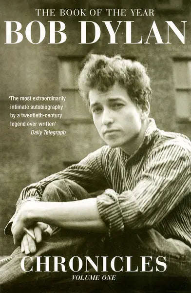 Chronicles: Volume one - Bob Dylan