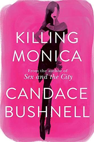 Killing Monica Candace Bushnell