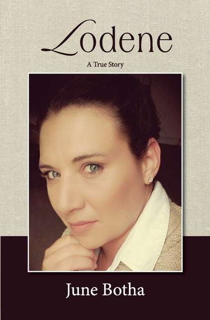 Lodene: A True Story - June Botha