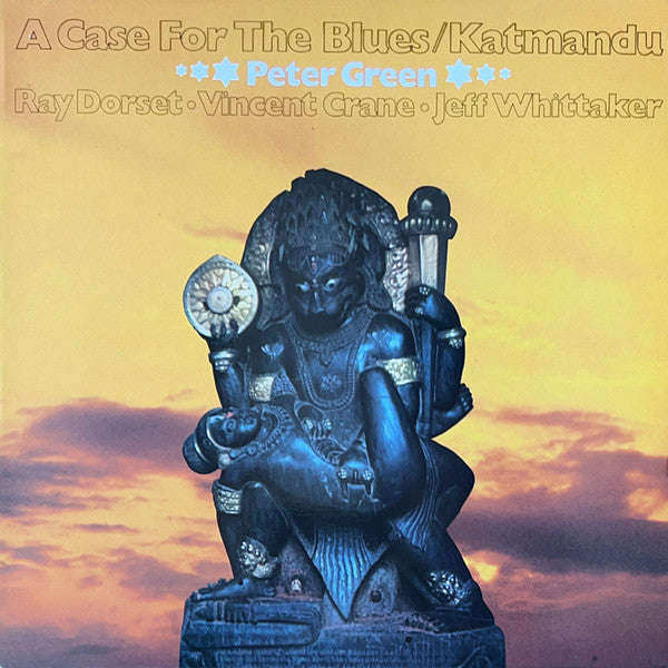 Katmandu (Peter Green, Ray Dorset, Vincent Crane, Jeff Wittaker) - A Case For The Blues