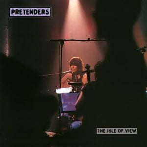 Pretenders - The Isle Of View