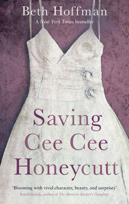 Saving Cee Cee Honeycutt Beth Hoffman