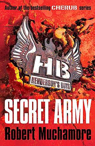 Henderson's Boys Secret Army - Robert Muchamore
