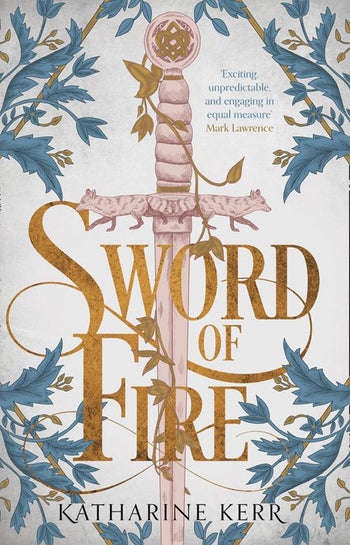 Sword of Fire - Katharine Kerr