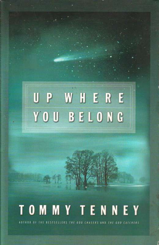 Up where you belong Tommy Tenney