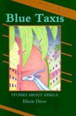 Blue Taxis: Stories about Africa - Eileen Drew
