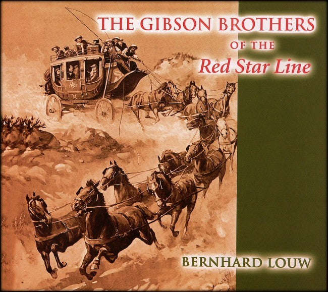 The Gibson Brothers of the Red Star Line - Bernhard Louw