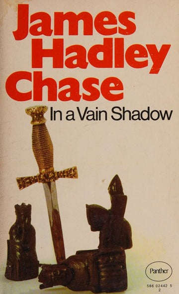In A Vain Shadow - James Hadley Chase