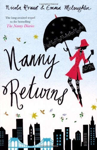 Nanny Returns - Emma McLaughlin & Nicola Kraus