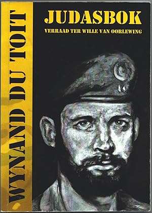 Judasbok: verraad ter wille van oorlewing - Wynand Du Toit