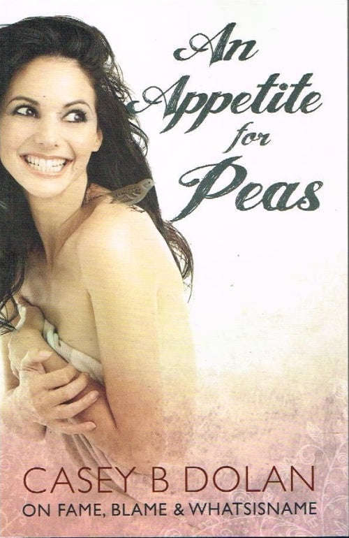An Appetite for Peas Casey B Dolan