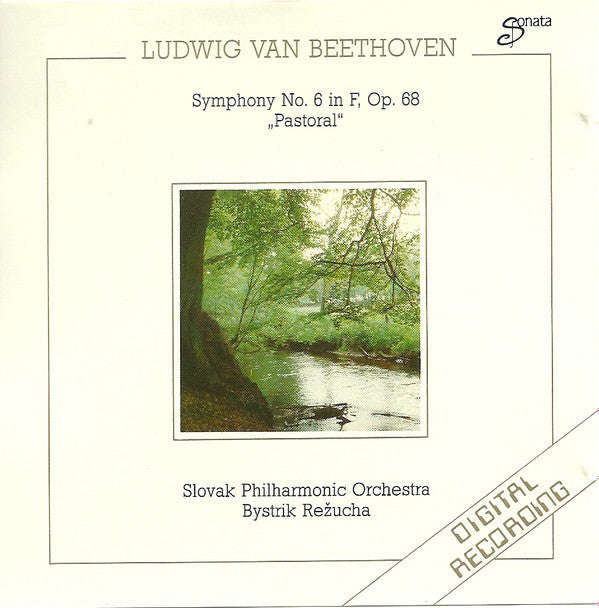 Ludwig van Beethoven, Slovak Philharmonic Orchestra, Bystrik Rezucha - Symphony No. 6 In F Major,...