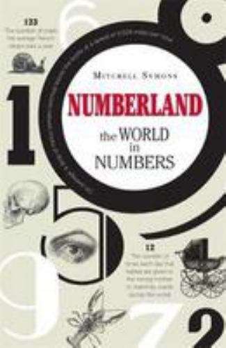 Numberland: the World in Numbers Mitchell Symons