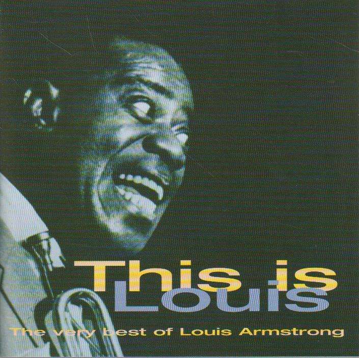 Louis Armstrong - This Is Louis