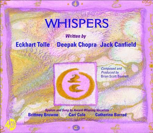 Eckhart Tolle / Deepak Chopra / Don Miguel Ruiz / Jack Canfield - Brittney Browne, Cari Cole, Cat...