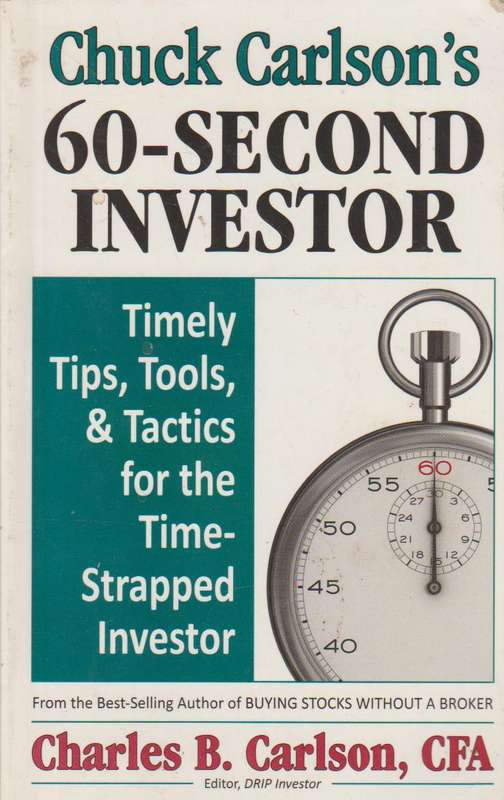 Chuck Carlson's 60-Second Investor - Charles B. Carlson