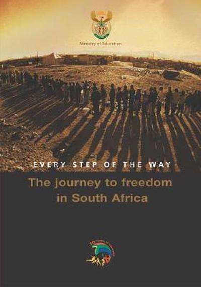 Every Step of the Way: The Journey to Freedom in South Africa - Michael Morris