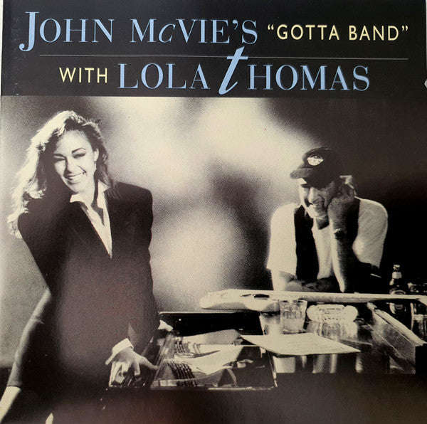John McVie's "Gotta Band" With Lola Thomas - John McVie's "Gotta Band" With Lola Thomas