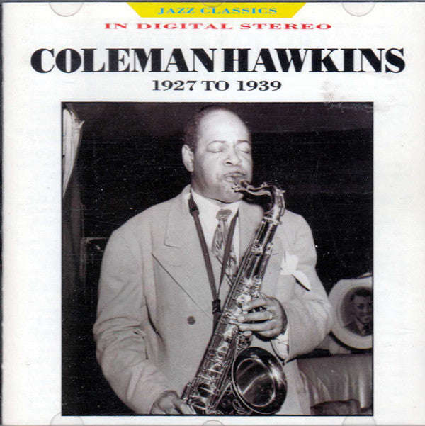 Coleman Hawkins - Coleman Hawkins - 1927-1939