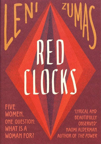 Red Clocks Leni Zumas