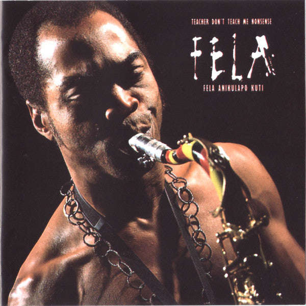 Fela Anikulapo Kuti - Teacher Don't Teach Me Nonsense