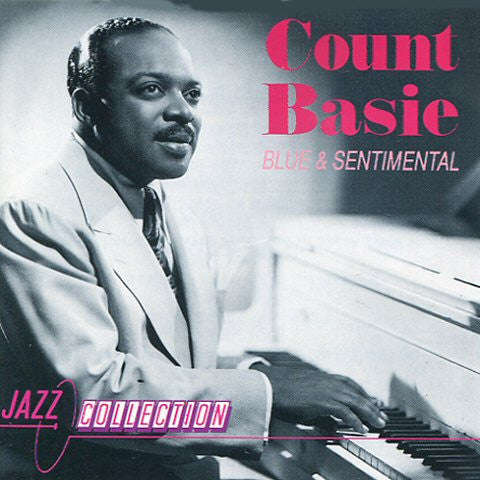 Count Basie - Blue And Sentimental: Jazz Collection