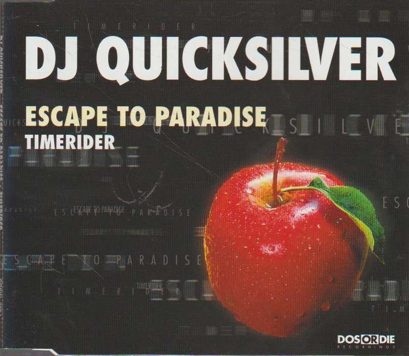 DJ Quicksilver - Escape To Paradise # Timerider